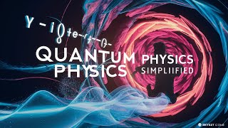 Quantum Physics Simplified: Understanding the Basics of Quantum Mechanics #quantumphysics