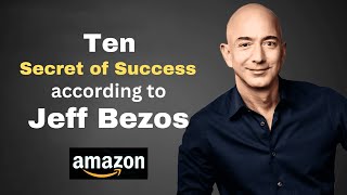 TEN Jeff Bezos Secret on Becoming RICH , Lessons from Jeff Bezos on Becoming Successful.