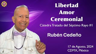 Libertad - Amor - Ceremonial | Rubén Cedeño