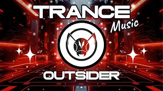 Outsider - TRANCE MUSIC 2024