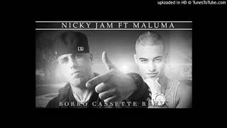 Maluma x Nicky Jam - Borro Cassette [Versión Original]