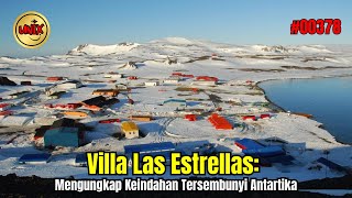 Villa Las Estrellas: Mengungkap Keindahan Tersembunyi Antartika