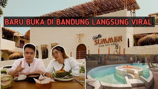 HELLO SUMMER BANDUNG CAFE RESTO TERBARU VIRAL || BERASA ADA DI PANTAI BANDUNG RASA BALI