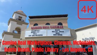 [4K] Camino Real Marketplace, Cinemas, McDonalds, Goleta Beach, Public Library - Los Angeles, CA