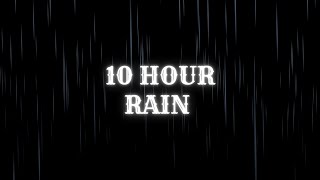 10 Hour Rain 🌧 No Thunder 🌧 Sleep, Relaxation, Meditation, Study, Stress Relief, Focus, Calming