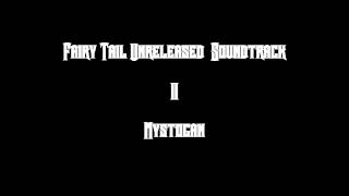 Fairy Tail Unreleased Soundtrack - Mystogan