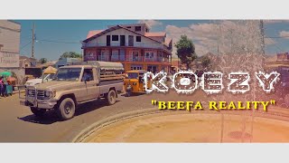 Beefa Reality -Koezy {Clip Official HD By ZaYoN VISION 2020}