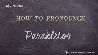 How to Pronounce Parakletos (Real Life Examples!)