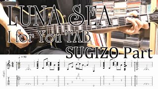 [TAB] LUNA SEA - I for You SUGIZO Part TAB