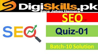 Seo quiz 1 batch 10 solution digiskills || digiskills batch 10 seo quiz solution