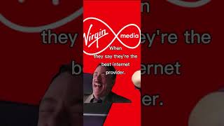 virgin media is the worst internet provider