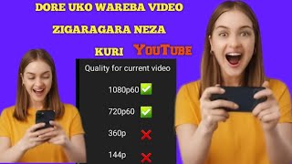 Uko wareba video zigaragara neza kuri YouTube ||how watch high quality video on youtube#highquality