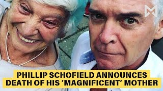 Phillip Schofield announces death of his ‘magnificent’ mother