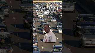 Dont you love rush hour 😂 #socallife #californialove #5fwy #californiamemes