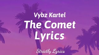 Vybz Kartel - The Comet Lyrics | Strictly Lyrics