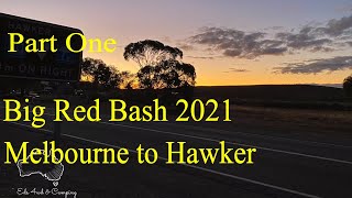 Travelling to The Big Red Bash 2021 Part 1 - Melbourne to Hawker - Big Red Bash 2021