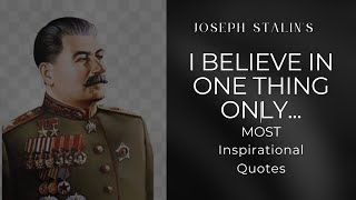 "Echoes of Power: Unveiling Joseph Stalin's Most Impactful Quotes"  #motivational