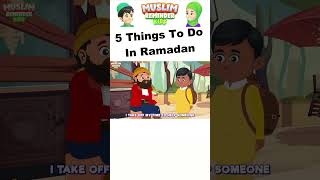 Islamic Songs For Kids - 5 Things To Do In Ramadan #Shorts #Nasheed #Ramadan #islamicshorts