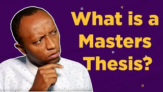 What Is a master's Thesis (5 Characteristics of an A Plus Thesis)