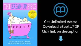 Download The Break-Up Bible: The Keep Strong, Let Go And Move On Guide PDF