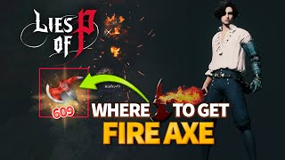 Lies of P - Fire Axe Location