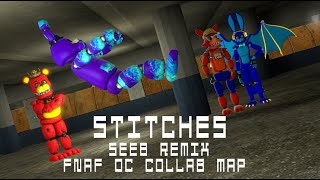 (SFM FNAF OC) Stitches (Seeb Remix) (COLLAB MAP / CLOSED!) (3/14)