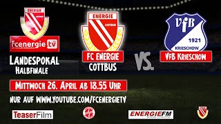 Landespokal Brandenburg Halbfinale FC Energie Cottbus vs VfB Krieschow