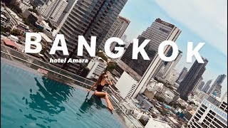 BANGKOK 🇹🇭 Amara hotel 🏨