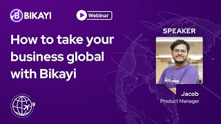 How to Take Your Business Global - Bikayi Webinar | Watch Now