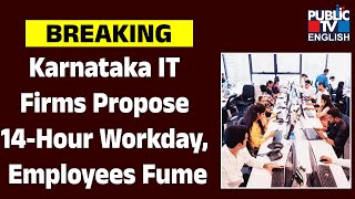 The State Government Is Now Planning To Raise The IT Staff's Working Hours From 10 To 14 Per Day