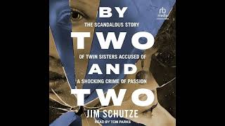 Jim Schutze - By Two and Two