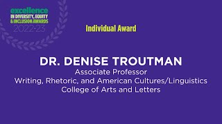 Dr. Denise Troutman, 2022-23 Excellence in Diversity, Equity and Inclusion Awards recipient