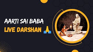 Aarti Sai Baba 🪔 Sai Baba Live Darshan 🙏 Sai Baba Aarti #saibaba #sai #shridi