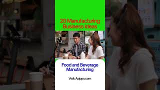 Manufacturing Business Ideas Food and Beverage Manufacturing #shorts