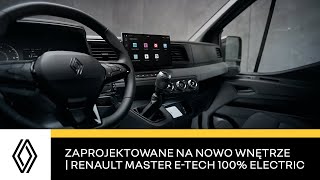 zaprojektowane na nowo wnętrze | Renault Master E-Tech 100% electric