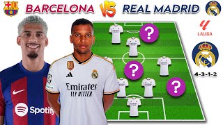 Barcelona Vs Real Madrid (4-3-1-2)🔥| Potential Starting Lineup La Liga 23/24 Matchday 11