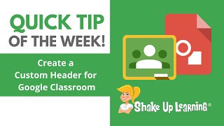 Create a Google Classroom Custom Header