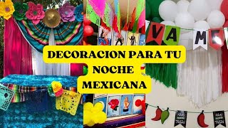 Ideas de decoracion para tu noche mexicana 🤠👒🇲🇽🇲🇽🇲🇽