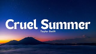 Taylor Swift - Cruel Summer (Lyric)