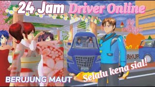 24 Jam jadi Driver Online Kena SIAL!  |Sakura School Simulator 🌸✨