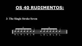 Os 40 Rudimentos - #03 - The Single Stroke Seven