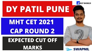 DY PATIL PUNE MHT CET 2021 ROUND 2 CUT OFF MARKS