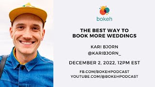 The Best Way to Book More Weddings - Kari Bjorn