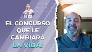 EL CONCURSO QUE LE CAMBIARÁ LA VIDA, con el doctor Esteban Flores | Cap 259 | CADA DÍA MEJOR TV