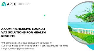 A Comprehensive Look at VAT Solutions for Health Resorts