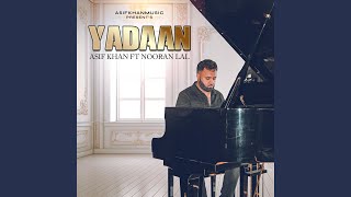 YADAAN ASIF KHAN (feat. NOORAN LAL)