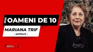 Mariana Trif, un arhitect de poveste