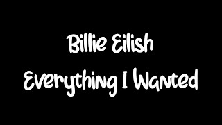 Billie Eilish - Everything I Wanted (Lyrics)