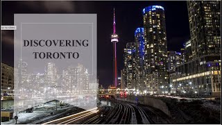 Discovering Toronto: Exploring Canada's Diverse and Dynamic City