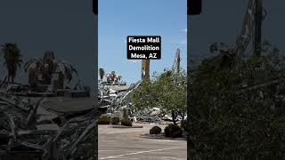 Demolition of Fiesta Mall in Mesa, AZ. #mall #abandonedbuildings